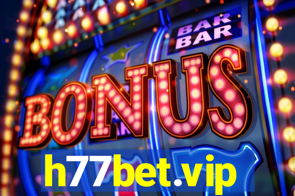 h77bet.vip