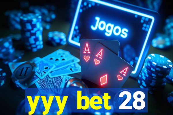 yyy bet 28