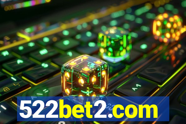 522bet2.com