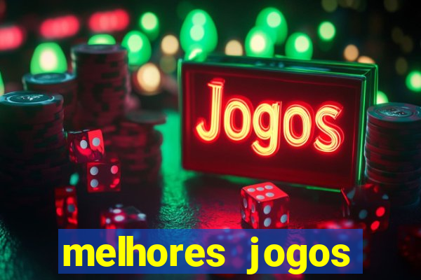 melhores jogos gratis para celular