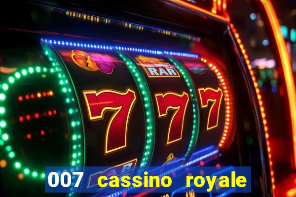 007 cassino royale filme completo dublado youtube