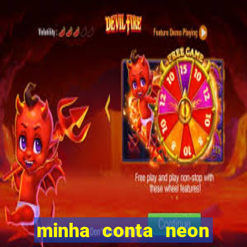 minha conta neon foi bloqueada