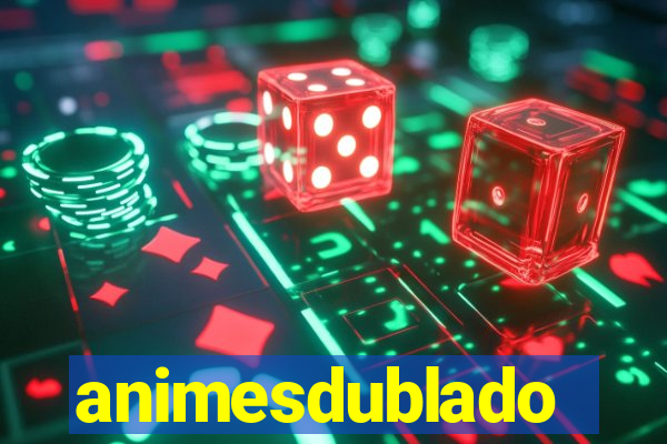 animesdublado