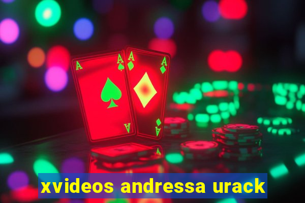 xvideos andressa urack