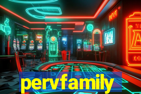 pervfamily