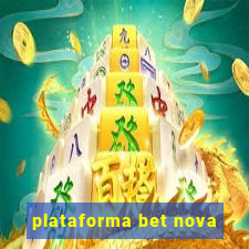 plataforma bet nova