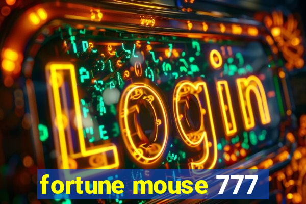 fortune mouse 777