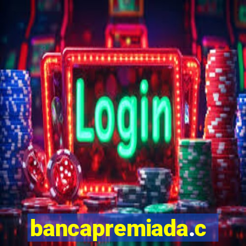 bancapremiada.com