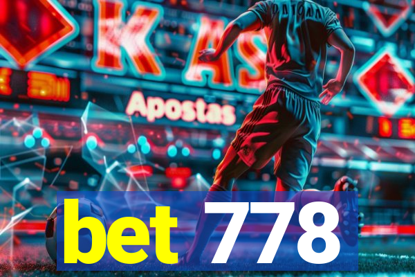 bet 778