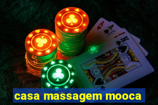 casa massagem mooca