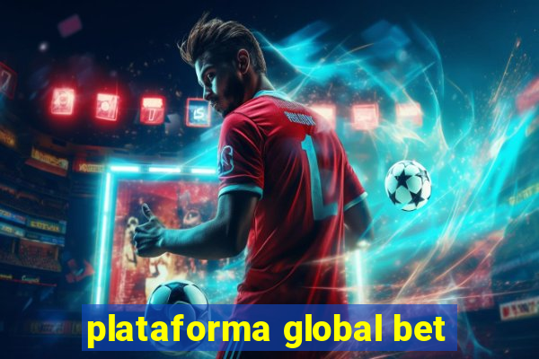 plataforma global bet