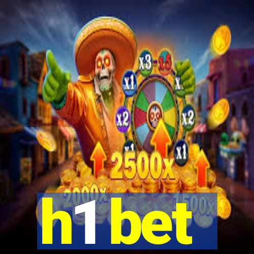 h1 bet