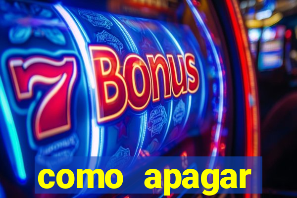 como apagar historico da bet365