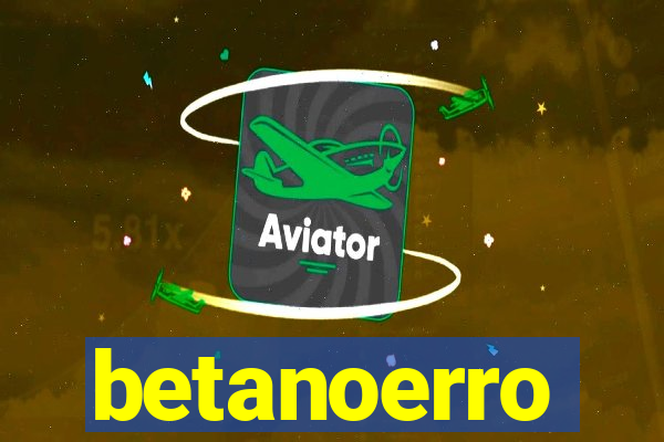 betanoerro