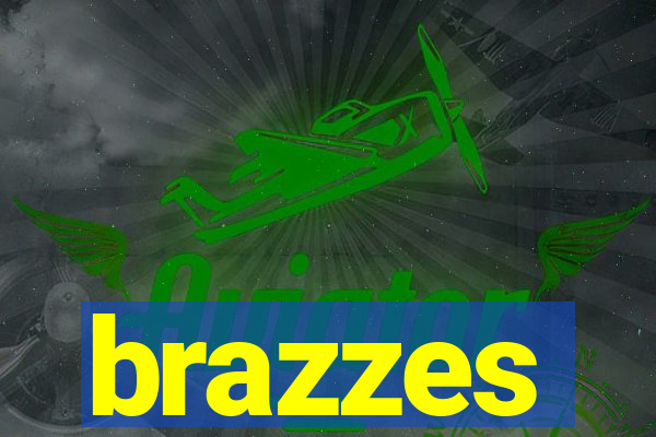 brazzes