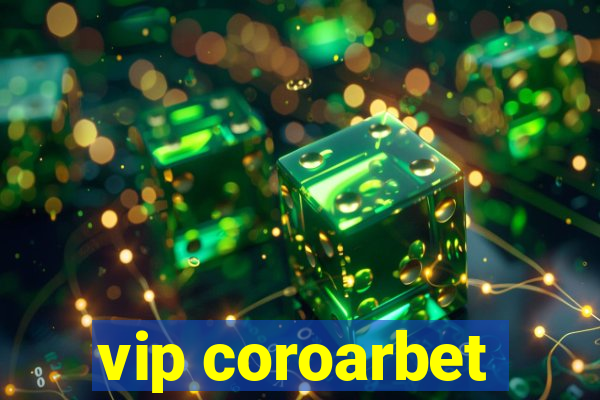 vip coroarbet