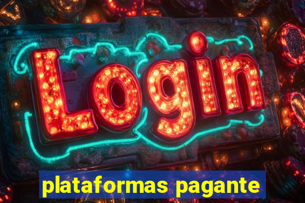 plataformas pagante