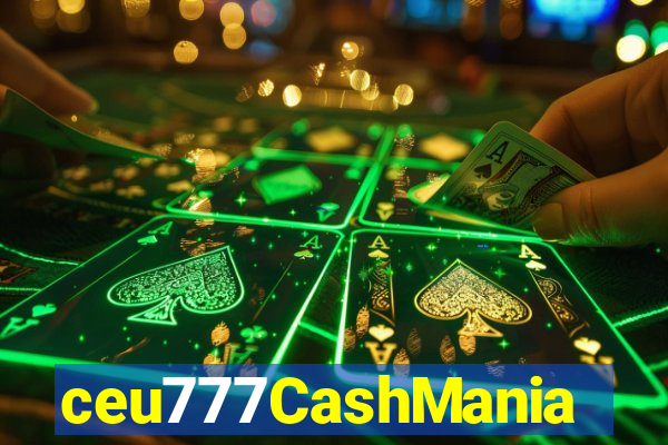 ceu777CashMania