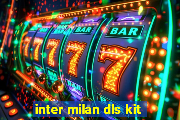 inter milan dls kit