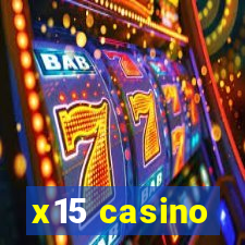 x15 casino