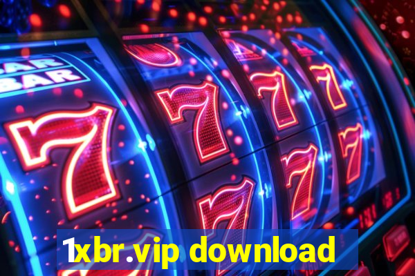 1xbr.vip download