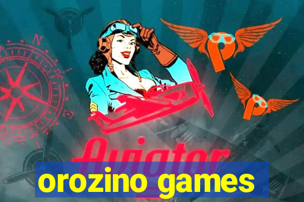 orozino games