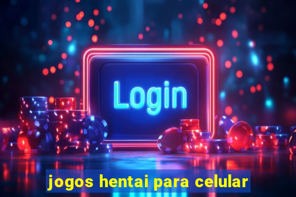 jogos hentai para celular