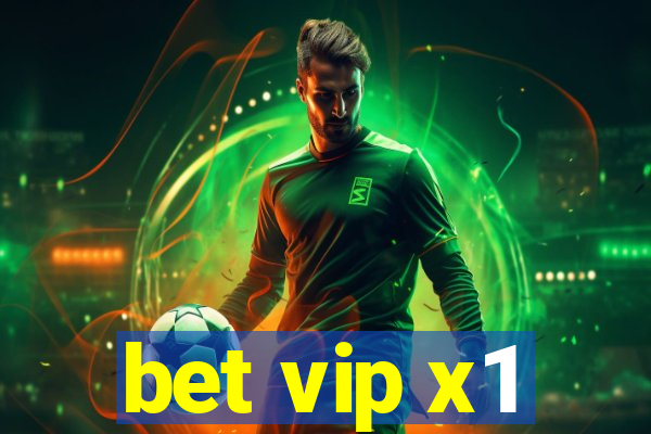 bet vip x1