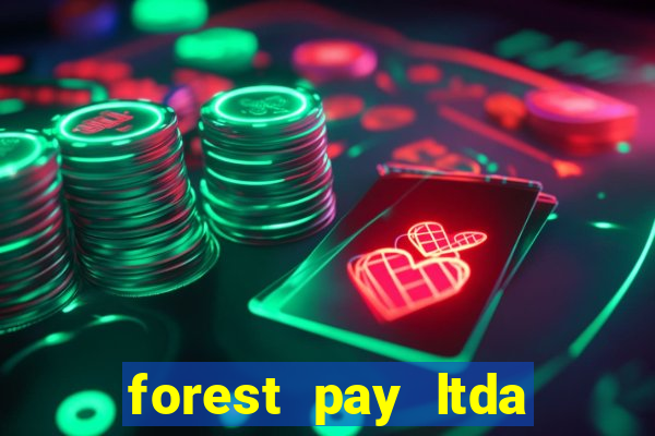 forest pay ltda plataforma de jogos