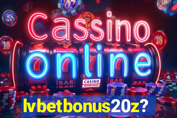 lvbetbonus20z?