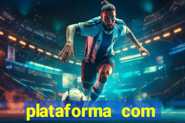 plataforma com bonus de cadastro fortune tiger