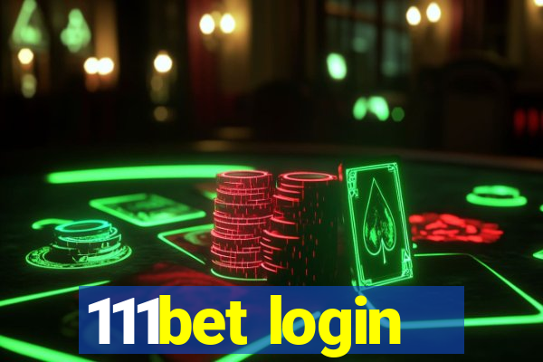 111bet login