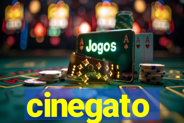 cinegato