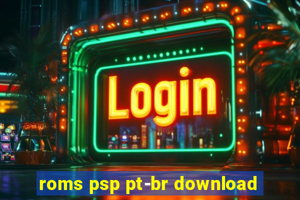 roms psp pt-br download