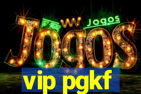 vip pgkf