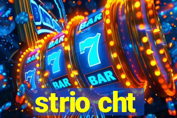 strio cht