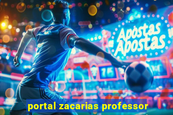 portal zacarias professor