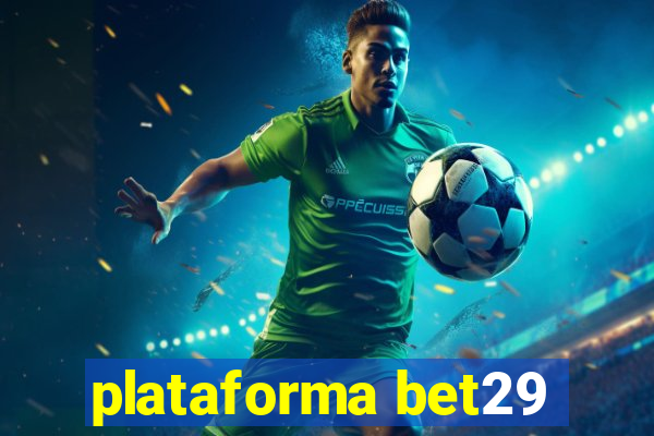 plataforma bet29