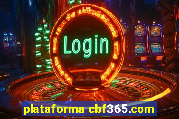 plataforma cbf365.com