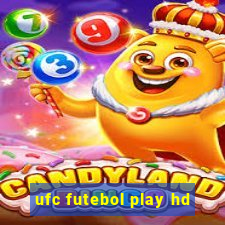 ufc futebol play hd