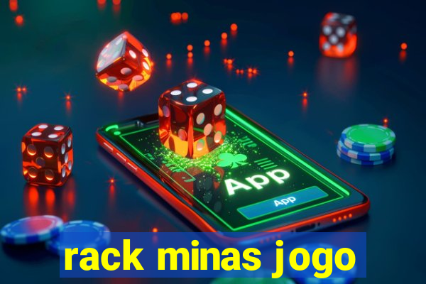 rack minas jogo