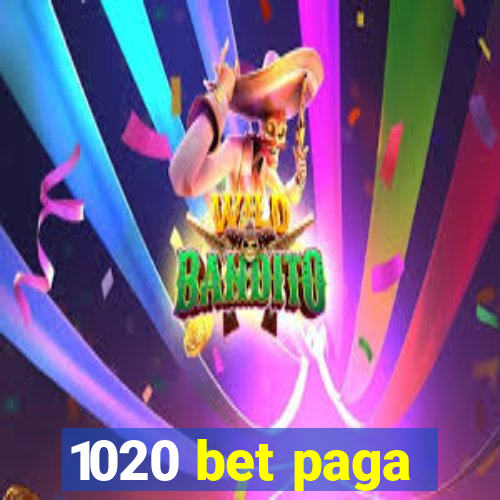 1020 bet paga