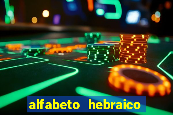 alfabeto hebraico de a a z