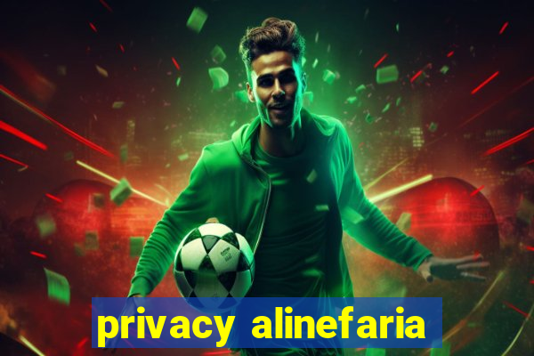 privacy alinefaria