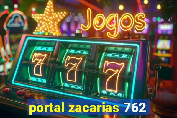 portal zacarias 762