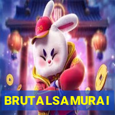 BRUTALSAMURAI