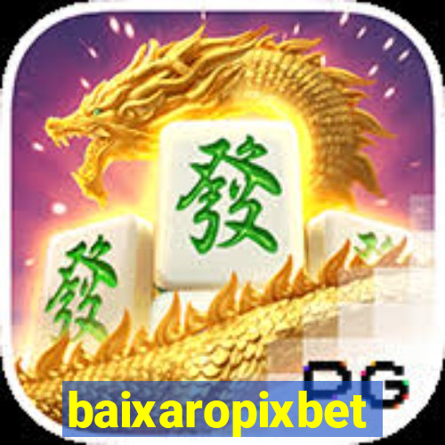 baixaropixbet