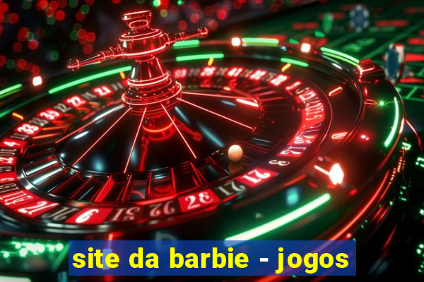 site da barbie - jogos