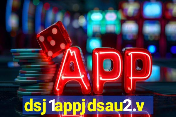 dsj1appjdsau2.vip