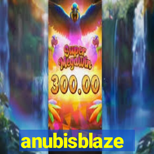 anubisblaze